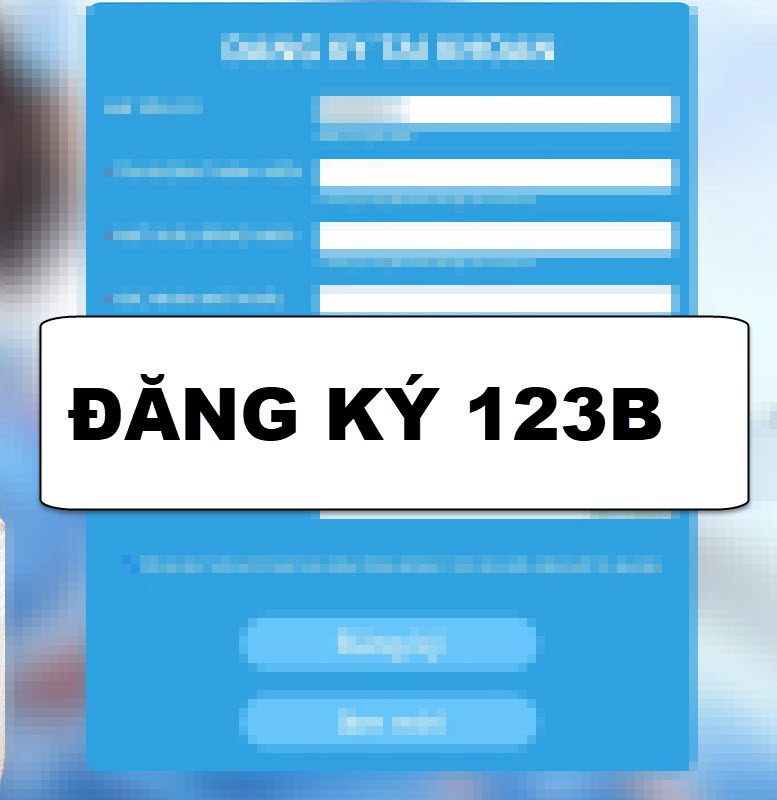 đăng ký 123b nhanh nhất